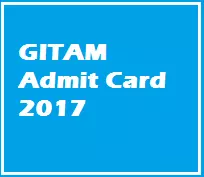 GITAM Admit Card 2017